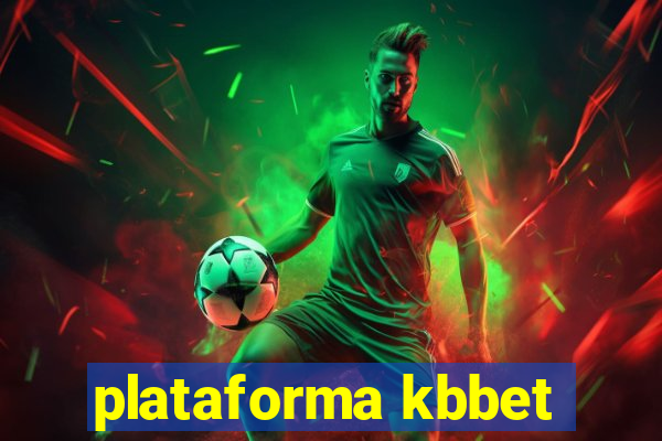 plataforma kbbet